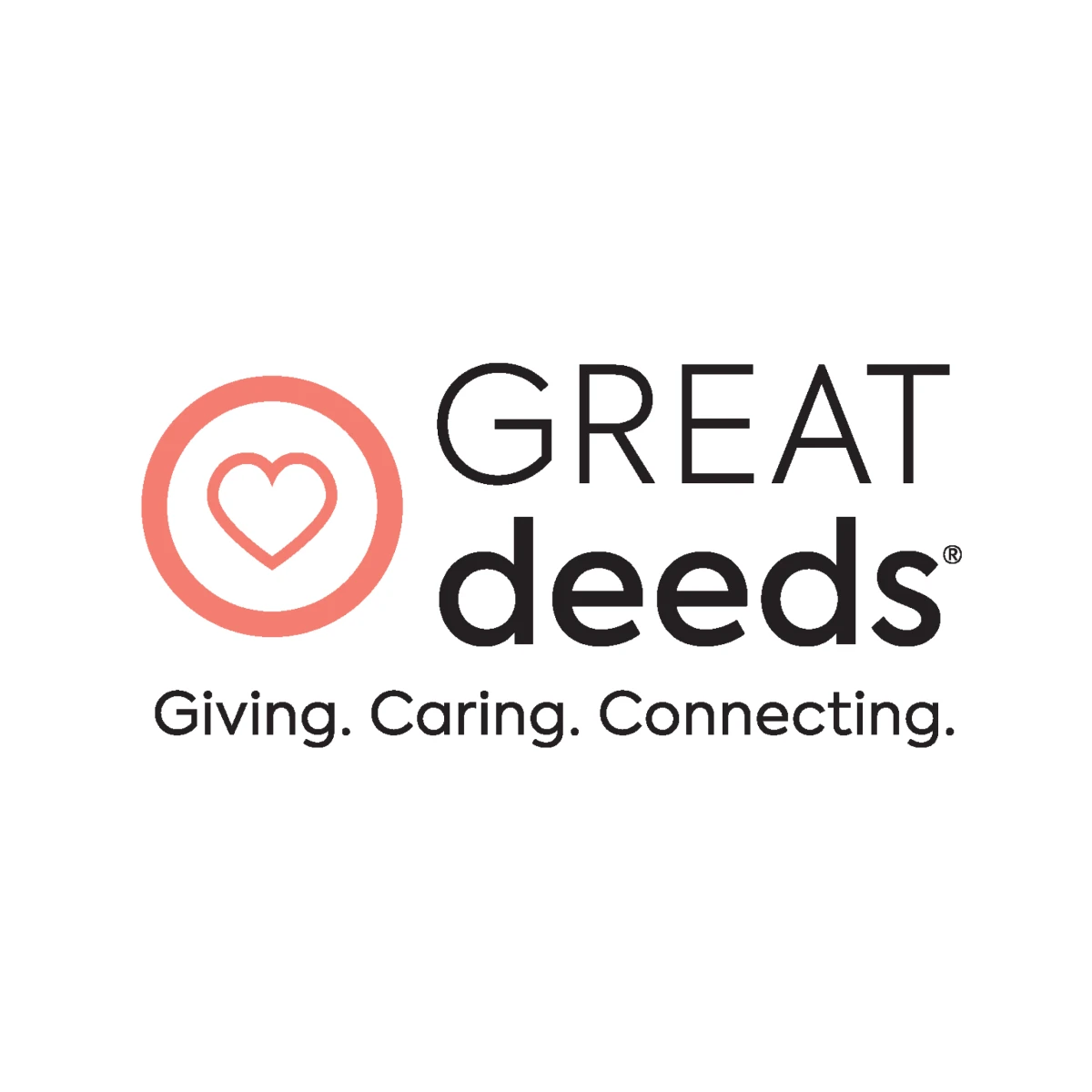 Great Deeds; Giving, Caring, Connecting.